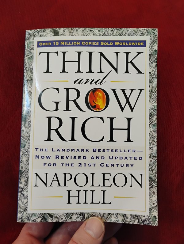 Napoleon Hill's Think and Grow Rich will change your life